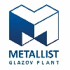 METALLIST GLAZOV PLANT