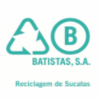 BATISTAS - RECICLAGEM DE SUCATAS, S.A.