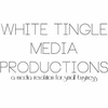 WHITE TINGLE MEDIA PRODUCTIONS
