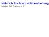 HEINRICH BUCHHOLZ - HOLZBEARBEITUNG INH. DIRK BRÜMMER E.K.