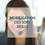 Mobilisation des soft skills